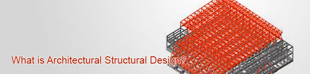 What is Architectural Structural Design
